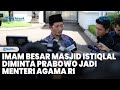 Profil Nasaruddin Umar Imam Besar Masjid Istiqlal, Tak Pernah Menyangka Diminta Prabowo Jadi Menag