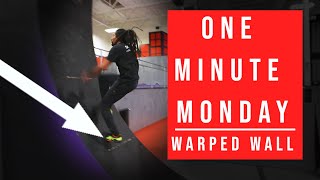 |SPF Presents| One Minute Monday: The Warped Wall