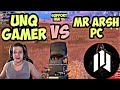 Unq gamer vs Mr asrh PC🔥 latest fight 🔥 Support him ❤️UNQ VS MR ARSH PC #punjusquad #unqpower