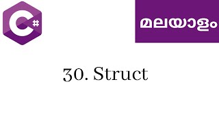 30. Struct | Learn C# Malayalam | C# Malayalam tutorial