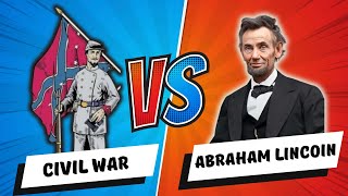 What was Abraham Lincoln's role in the American Civil War? | Emancipation Proclamation | Confederacy