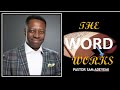 The Word Works ||| Rev. Sam Adeyemi