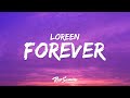 Loreen – FOREVER (Lyrics)