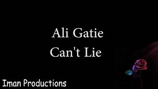 Ali Gatie - Can't Lie (Lyrics)