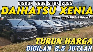 DAIHATSU XENIA 2025 TERBARU TURUN HARGA ‼️ KREDIT MOBIL MURAH CICILAN 2 JUTAAN