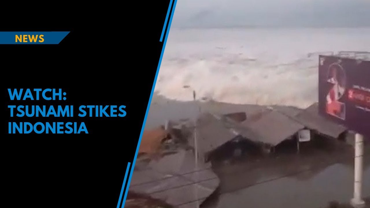 Watch: Powerful Tsunami Hits Indonesia - YouTube