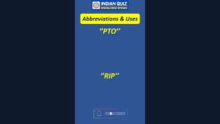 PTO \u0026 RIP Abbreviation Definition | #shorts #Indianquiz