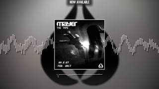 Mayer - The Tape (RR012)