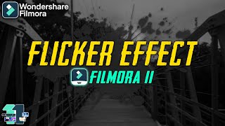FILMORA 11 | HOW TO MAKE CINEMATIC FLICKER EFFECTS | MUSIC VIDEO FLICKER EFFECT IN FILMORA [HINDI]