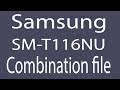 Download Samsung SM-T116NU Combination File | Firmware | Flash File