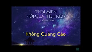 THÔI MIÊN HỒI QUY TIỀN KIẾP KHÔNG QUẢNG CÁO | | THẦY GIÁC MINH | | Ahri