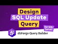 How to UPDATE from a SELECT statement using dbForge Query Builder for SQL Server