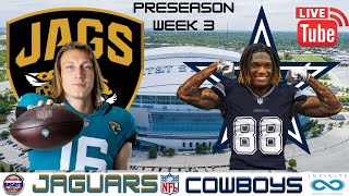 Jacksonville Jaguars vs Dallas Cowboys: Preseason Week 3: Live NFL Game