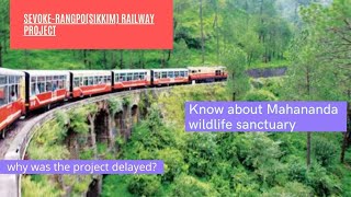 Sevoke- Rangpo(Sikkim) Railway project-All you need to know