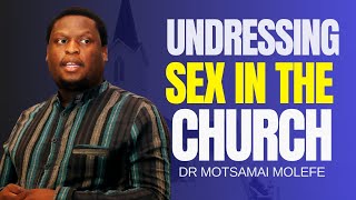 MUST WATCH!! Dr. MOTSAMAI MOLEFE Addresses Sexual immorality and sexual predators in the Church