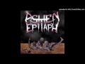 ashen epitaph hate