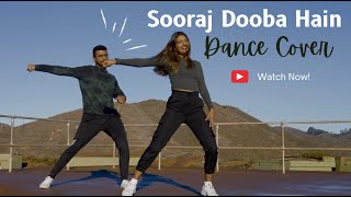 Sooraj Dooba Hain | Bollywood Dance Choreography