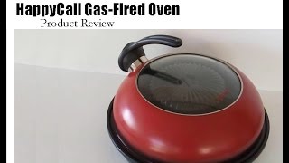 HappyCall Gas-Fired Oven - Product Review