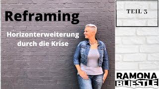 Reframing Teil 3 - praktische Anwendung mit den Autobahnen | Ramona Bliestle