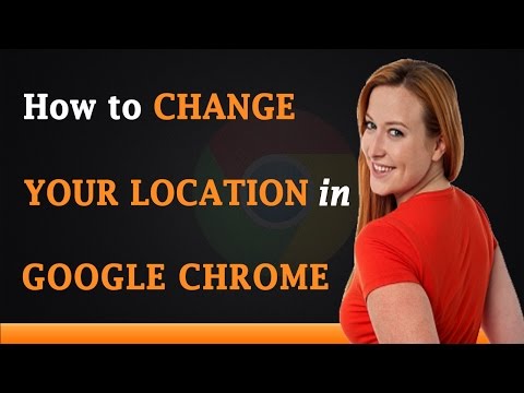 How to Change Your Location in Google Chrome How to Change Your Location in Google Chrome