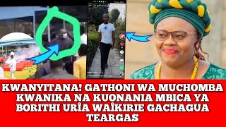 KWANYITANA! MU BORITHI URÎA WAIKAÎRIE GACHAGUA NA BISHOPS TEARGAS KUNYITWO😳😳