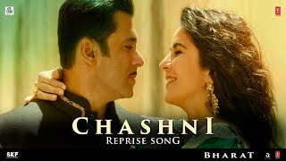 Chashni Reprise Song | Bharat | Salman Khan, Katrina Kaif | Vishal & Shekhar ft. Neha Bhasin