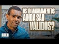 Os 10 mandamentos ainda são válidos? I O Essencial da Bíblia com Rodrigo Silva