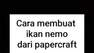 Cara membuat Papercraft-Ikan Nemo