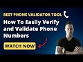 ✅ Best Phone Validator Tool ✅ How To Quickly Verify and Validate Phone Numbers
