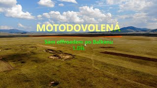 Motodovolená - sám offroadem po Balkánu 1/6 (TET - BIH, MNE, HRV)