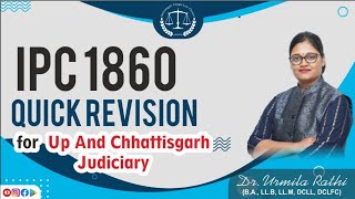 IPC 1860 Quick Revision for UP JUDICIARY AND CHHATTISGARH JUDICIARY SEC 1 TO 511, CHAPTER 1 TO 23