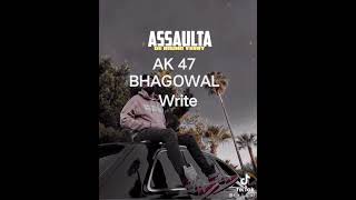 Ap dilo song AK 47 BHAGOWAL Sailkot