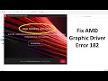 How to Fix AMD Graphic Driver Error 182 in Windows 11