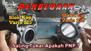 Apakah Blok Kop Vario 150 Bisa dipasang ke Vario 125 ? Simak Video Selengkapnya...