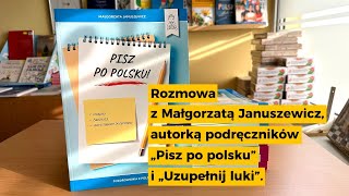 Przygotowanie do egzaminu B1 z polskiego – wywiad z dr Małgorzatą Januszewicz