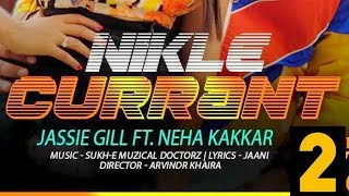 Official Video: Nikle Currant Song | Jassi Gill | Neha Kakkar | Sukh-E Muzical Doctorz | Jaani