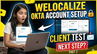👉 Welocalize Okta Account Setup Full Guide 2026 | Learning + Client Assessment Process