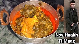 Maaz Ti Nov Haakh | Piv Haakh | Meat \u0026 Spring Collard Greens Recipe Kashmiri Style