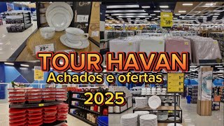 📣TOUR HAVAN 2025|OFERTAS E NOVIDADES❤️@Casadasil.