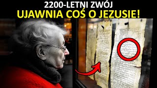 To, co 2200-letni zwój ujawnia o Jezusie, szokuje cały świat