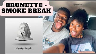 My Friend and I Listened to Brunette - Smoke break in the Car  for the First Time | REACTION