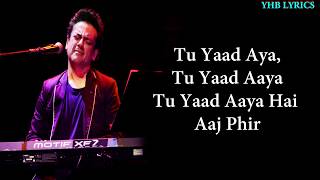 Tu Yaad Aaya (Lyrics)Song  | Adnan Sami | Adah Sharma | Kunaal Vermaa | Arvindr Khaira | Yhb Lyrics