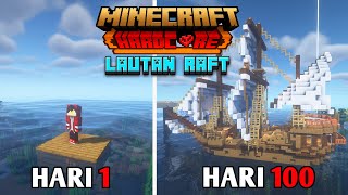 100 Hari Di Minecraft Hardcore Tapi Lautan Raft