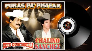 🛑Beto Quintanilla Y Chalino Sánchez - 30 Corridos Viejitos de Chalino Sánchez Y Beto Quintanilla