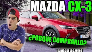 ¿QUE IDIOTA COMPRA UN MAZDA CX-3?