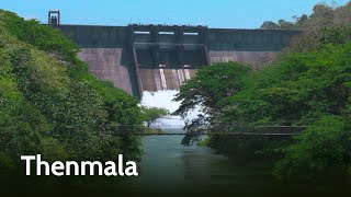 Thenmala | Strides of Development | Kerala Tourism