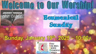 Sunday Morning Worship - 1/19/2025 - Ecumenical Sunday