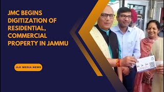 #JLKMEDIA JMC Begins Digitization of Residential, Commercial Property in Jammu.