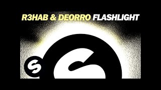 R3HAB & DEORRO - Flashlight (Original Mix)