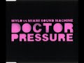 Mylo vs Miami Sound Machine - Doctor Pressure (Dirty Club Mix)